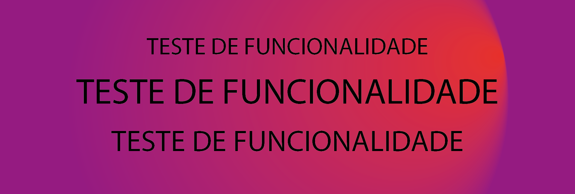 TESTE DE FUNCIONALIDADE